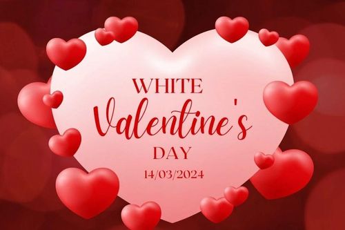 Lời chúc ngày lễ Valentine Trắng 14/3 ý nghĩa và ngọt ngào