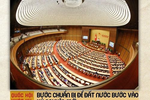 Quốc hội khóa XV: Bước chuẩn bị để đất nước bước vào kỷ nguyên mới