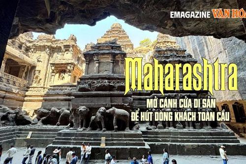 (Emagazine) Maharashtra mở cánh cửa di sản để hút dòng khách toàn cầu