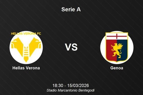 Nhận định Hellas Verona vs Genoa - Serie A: Cuộc chiến sinh tồn tại Marcantonio Bentegodi