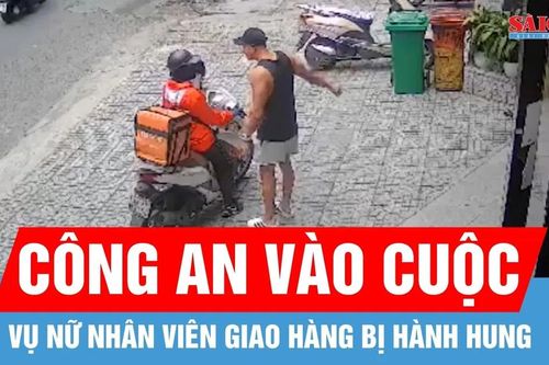 TPHCM: Làm rõ vụ nữ nhân viên giao hàng bị hành hung