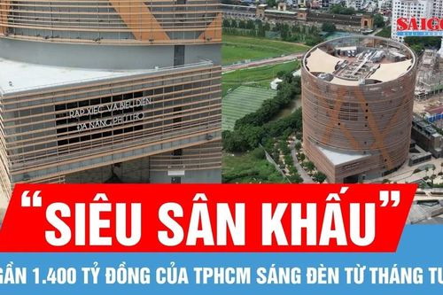 'Siêu sân khấu' gần 1.400 tỷ đồng của TPHCM sáng đèn từ tháng 4 tới