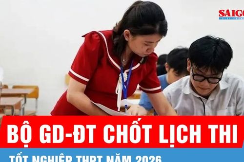 Bộ GD-ĐT chốt lịch thi tốt nghiệp THPT năm 2026