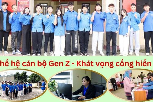 Thế hệ cán bộ Gen Z - Khát vọng cống hiến