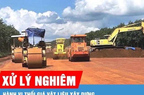 Xử lý nghiêm hành vi thổi giá vật liệu xây dựng