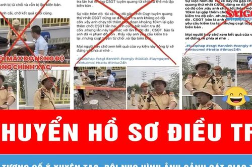 Chuyển hồ sơ điều tra đối tượng cố ý xuyên tạc, bôi nhọ hình ảnh cảnh sát giao thông