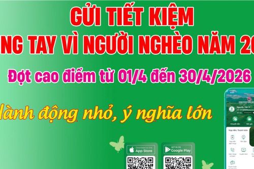 Lâm Đồng phát động cao điểm gửi tiết kiệm vì người nghèo năm 2026