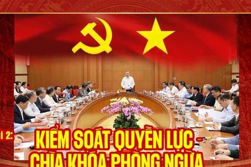 Kiểm soát quyền lực - 'chìa khóa' phòng ngừa tham nhũng từ sớm, từ xa