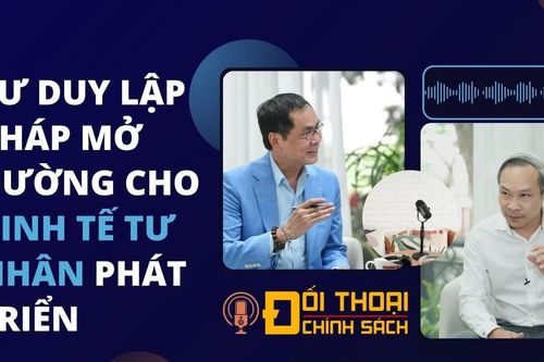 Quốc hội Việt Nam: Tư duy lập pháp kiến tạo mở đường cho kinh tế phát triển