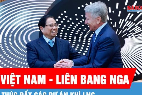 Thúc đẩy các dự án khí LNG giữa Việt Nam - Liên bang Nga