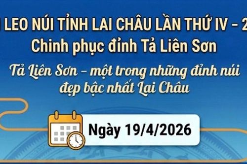 Giải Leo núi tỉnh Lai Châu lần thứ IV năm 2026 'Chinh phục đỉnh Tả Liên Sơn'