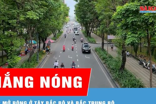 Nắng nóng sắp mở rộng ở Tây Bắc bộ và Bắc Trung bộ
