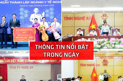 Nghệ An: Thông tin nổi bật ngày 24/3