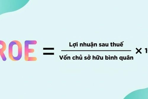 ROE là gì? Cách đánh giá hiệu quả sử dụng vốn