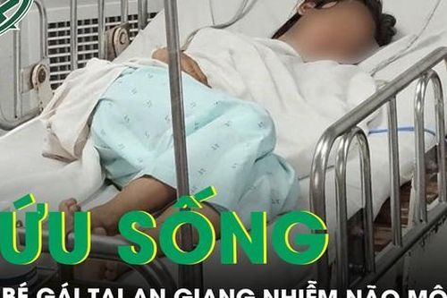 Cứu sống bé gái nhiễm não mô cầu, từng tiếp xúc gần với ca tử vong trước đó tại An Giang