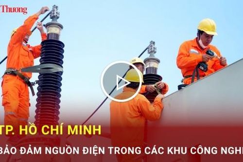 TP. Hồ Chí Minh: Bảo đảm nguồn điện trong các khu công nghiệp