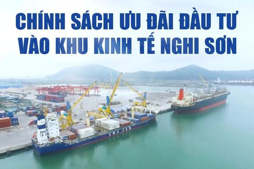 Chính sách ưu đãi đầu tư vào Khu Kinh tế Nghi Sơn