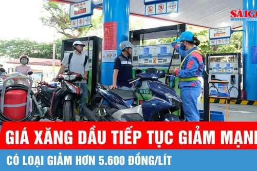 Giá xăng dầu tiếp tục giảm mạnh, có loại giảm hơn 5.600 đồng/lít