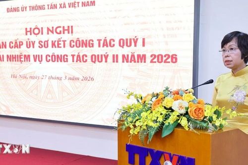 Đảng ủy TTXVN triển khai nhiệm vụ quý 2 năm 2026
