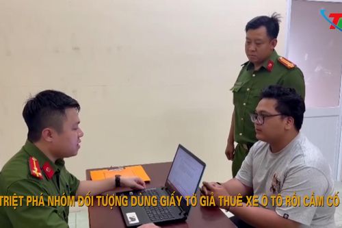 Bản tin ANTT tuần 4 tháng 03: Triệt phá nhóm đối tượng dùng giấy tờ giả thuê xe ô tô rồi cầm cố
