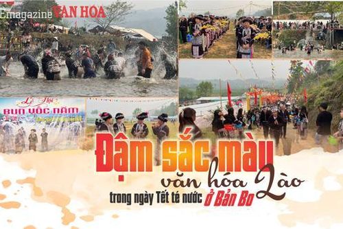 (Emagazine) Độc đáo sắc màu văn hóa Lào trong ngày Tết té nước ở Bản Bo
