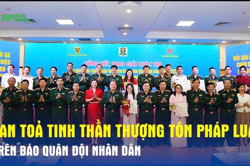 Lan tỏa tinh thần thượng tôn pháp luật trên Báo Quân đội nhân dân