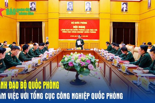 Lãnh đạo Bộ Quốc phòng làm việc với Tổng cục Công nghiệp Quốc phòng