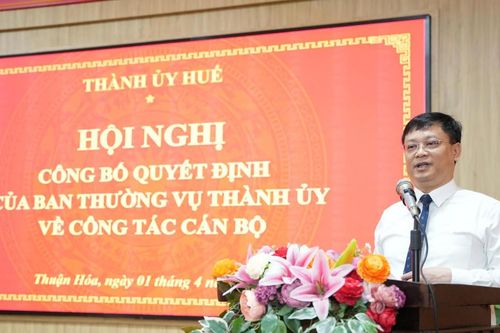 Điều động Phó Chủ tịch Thường trực UBND TP. Huế làm Bí thư Đảng ủy phường