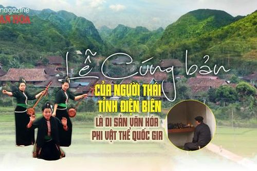 (Emagazine) Lễ Cúng bản của người Thái tỉnh Điện Biên là Di sản văn hóa phi vật thể quốc gia
