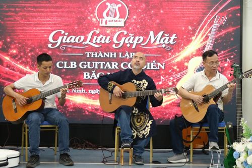 Chi hội Âm nhạc ra mắt Câu lạc bộ Guitar cổ điển tỉnh Bắc Ninh