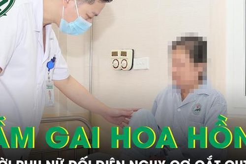 Người phụ nữ đối diện nguy cơ đoạn chi chỉ vì giẫm phải gai hoa hồng