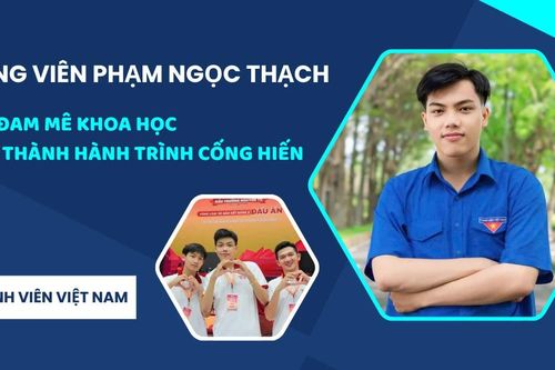 Đảng viên Phạm Ngọc Thạch: Khi đam mê khoa học trở thành hành trình cống hiến