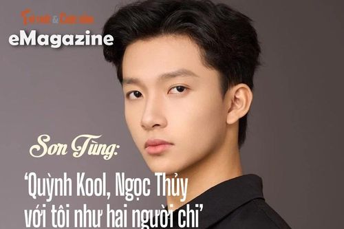 Sơn Tùng: 'Quỳnh Kool, Ngọc Thủy với tôi như hai người chị'
