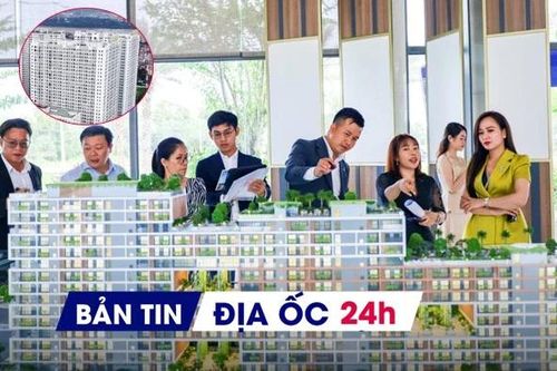 Địa ốc 24H: BĐS ít bị chi phối bởi các 'cú sốc' ngắn hạn; trường hợp được mua NƠXH không phải bốc thăm tại Hà Nội