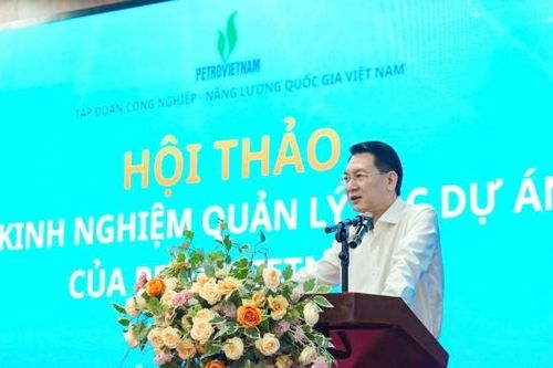 Từ kinh nghiệm thực tiễn, Petrovietnam hướng tới nâng cao hiệu quả quản lý các dự án điện