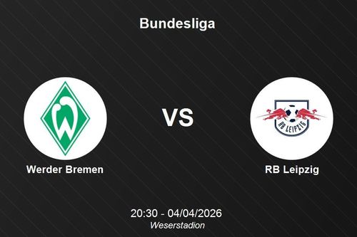 Nhận định Werder Bremen vs RB Leipzig - Bundesliga ngày 04/04/2026