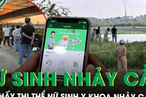 Tìm thấy thi thể nữ sinh y khoa nhảy cầu sau khi vay tiền qua app bị lừa 180 triệu đồng