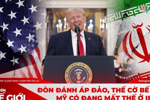 GÓC NHÌN THẾ GIỚI 5-4: Đòn đánh áp đảo, thế cờ bế tắc: Mỹ có đang mất thế ở Iran?