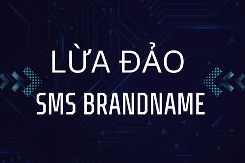 Cảnh giác bẫy lừa từ tin nhắn Brandname giả mạo
