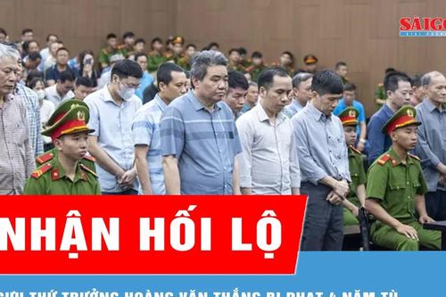 Cựu Thứ trưởng Hoàng Văn Thắng bị phạt 4 năm tù về tội 'Nhận hối lộ'
