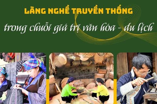Làng nghề truyền thống trong chuỗi giá trị văn hóa - du lịch
