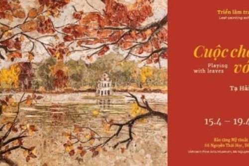 'Cuộc chơi với lá' của nghệ sĩ Tạ Hải