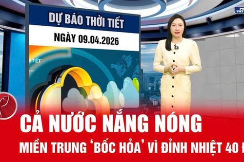 Bản tin thời tiết ngày 9/4: Cả nước nắng nóng, miền Trung chạm ngưỡng 40 độ