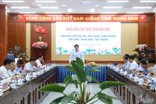Đoàn công tác UBND tỉnh làm việc với các xã: Tủa Chùa, Sính Phình, Sín Chải, Sáng Nhè, Tủa Thàng