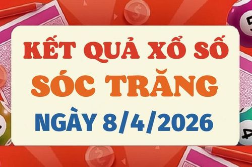 Trực tiếp kết quả xổ số Sóc Trăng hôm nay 8/4/2026 - XSST 8/4