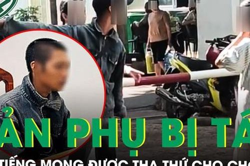 Sản phụ bị tát choáng váng trong bệnh viện nhận lỗi, mong được thông cảm, bỏ qua cho chồng