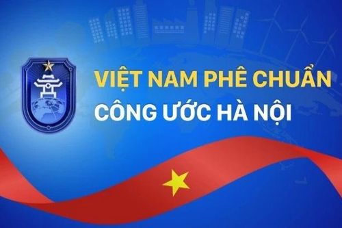 Việt Nam chính thức phê chuẩn Công ước Hà Nội