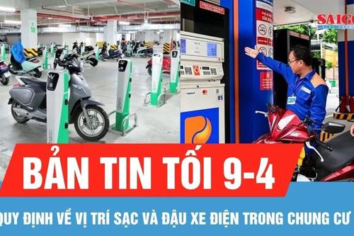 Bản tin tối 9-4: Bộ Xây dựng đề xuất quy định vị trí sạc và đậu xe điện trong chung cư