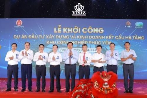 Khởi công KCN Phúc Yên - Hình mẫu thu hút vốn đầu tư xanh tại Phú Thọ