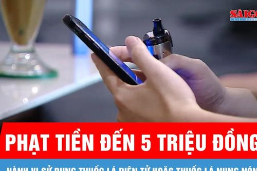 Hút thuốc lá điện tử hoặc thuốc lá nung nóng có thể bị phạt đến 5 triệu đồng